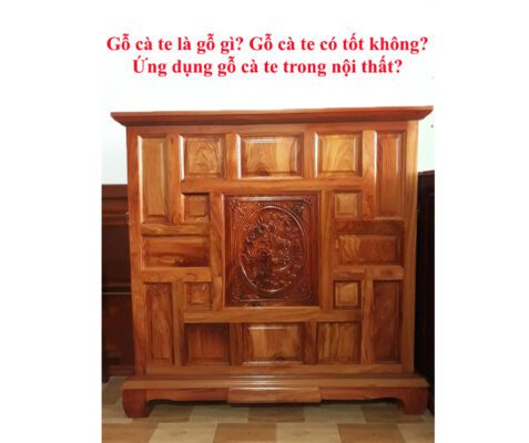 gỗ cà te là gỗ gì